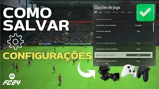 As configurações de controles e câmeras não salvam no EA FC? SOLUÇÃO DEFINITIVA!