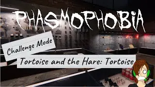 We are the turtle and the ghost is the hare! - Phasmophobia weekly challenge