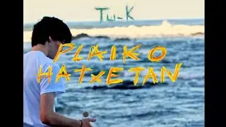 TU-K  PLAIKO HATXETAN