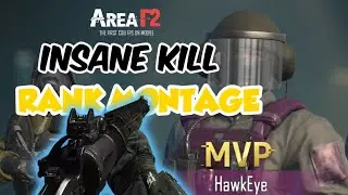 Area F2 Rank Kill Montage