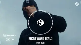 Ricta x Wang x Fly Lo 