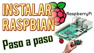 RASPBIAN |STEP TO STEP | Raspberry PI2 y PI | TUTORIAL