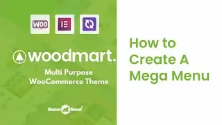 How to create Mega Menu using Woodmart Theme