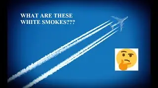 WHAT ARE THOSE WHITE SMOKES BEHIND AIRPLANES?? CONTRAILS?? /// IN TAMIL
