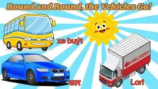 Round and Round, the Vehicles Go!