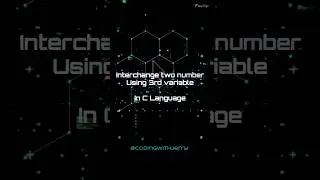 Interchange two numbers using 3rd variable #c #programming #coders #ccoding#coding #viral #trending