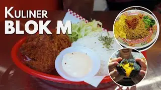 REKOMENDASI KULINER BLOK M, SURGANYA MAKANAN VIRAL