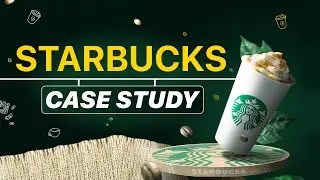 Starbucks Case Study | Success Strategy Revealed