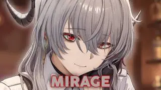 Nightcore - Mirage | Jason Ross & William Black (ft. Oaks)