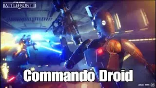 Star wars Battlefront 2 Commando Droid Galactic assault Gameplay