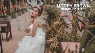 Moody Brown Color Grading Effect - Photoshop CC Tutorial [FREE PRESETS]