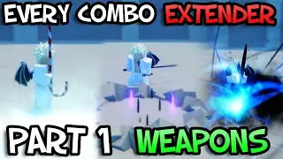 Every Combo Extender In The Game, Part 1 (Weapons) [GPO]