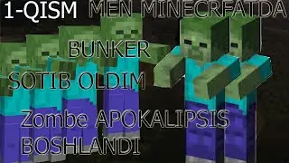 MEN MINECRAFTDA BUNKER SOTIB OLDIM😎.  ZOMBE APOKALIPSIS BOSHLANDI 🧟‍♂️ UZBEK TILIDA