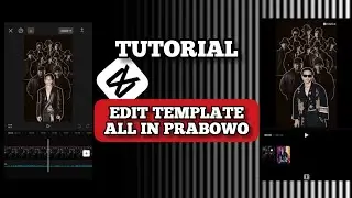 TUTORIAL EDIT TEMPLAT ALL IN PRABOWO DI CAPCUT