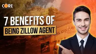 7 Benefits of Being Zillow Agent