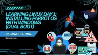 Learning Linux Day 1 | Installing Parrot OS with Windows (Dual Boot) | Beginner Guide