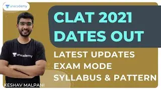 CLAT 2021 Exam Date | CLAT Latest Updates, Mode & Pattern | CLAT NEWS | CLAT 2021 | Keshav Malpani