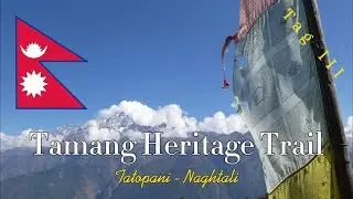 Tamang Heritage Trail | Tatopani - Naghtali | Nepal | Tag 3