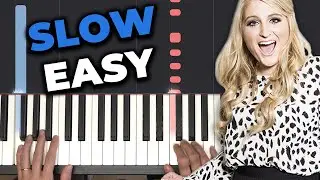 All About That Bass - Meghan Trainor (SLOW EASY PIANO TUTORIAL)