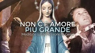 Non c'è amore più grande