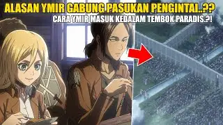 Apa Tujuan Ymir Gabung Pasukan Pengintai Dan Caranya Masuk Ke Dalam Tembok Paradis..??