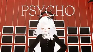 【MMD】Psycho - Red Velvet(레드벨벳)