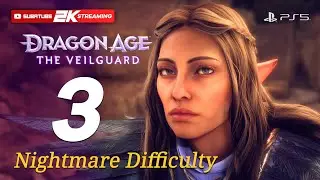 Dragon Age: The Veilguard [Nightmare Difficulty] Gameplay Walkthrough part 3