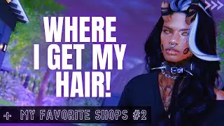 Where I Get My Hair  | My Favorite Shops #2 | Second Life