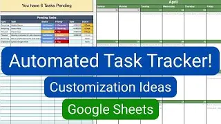 How to CUSTOMIZE your Automated Task Tracker in Google Sheets without breaking the automation!