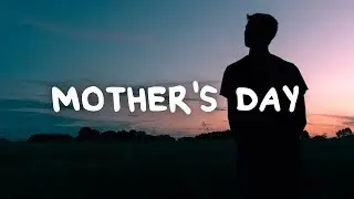 Cole Norton - Mother's Day (Lyrics)
