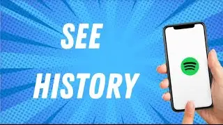 How To See Spotify History