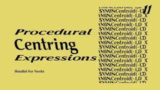 Procedural Centring Expressions - Houdini for Noobs 11