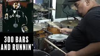 [Drum Cover] 300 Bars And Runnin' - The Game