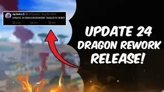 Blox Fruits UPDATE 24 Is Finally Releasing! New Dragon Rework & Animations Trailer..