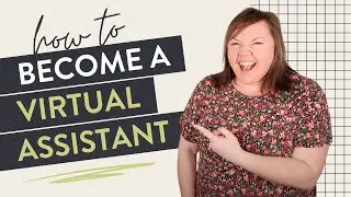 How to Be a Virtual Assistant: Free Beginner Training