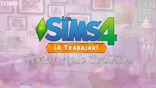 Review Modo Construir | Los Sims 4 ¡A Trabajar!