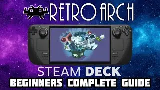 Ultimate Retroarch Steam Deck/EmuDeck Complete Setup Guide 