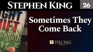 Stephen King 26: Sometimes They Come Back
