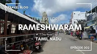 Rameshwaram : Temples | APJ Abdul Kalam Memorial | Dhanushkodi & the Ghost Town