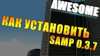 как установить SAMP 0.3.7 и GTA-SA