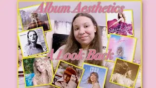 Taking A Look Back At Taylor Swift’s Past Album Aesthetics and Theming.