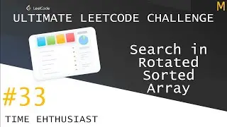 #33 Search in Rotated Sorted Array | Top Interview Questions | Ultimate Leetcode Challenge