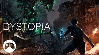 DYSTOPIA Android Gameplay