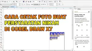 CARA CETAK FOTO BUAT PERSYARATAN NIKAH DI COREL DRAW X7