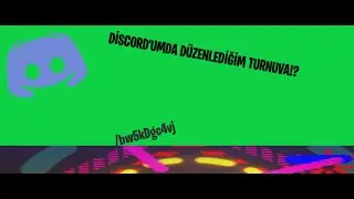DİSCORD'UMDA DÜZENLEDİĞİM TURNUVA!?