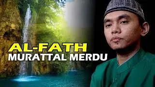 tilawah al-quran merdu | murattal surat al-fath dan artinya