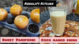 Sweet mango Pani poori|sweet mango drink recipes in Tamil|Kenola's Kitchen