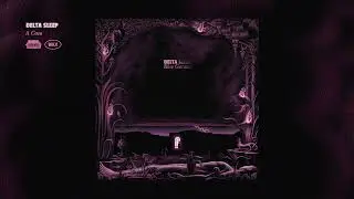 Delta Sleep - A Casa (Official Audio)