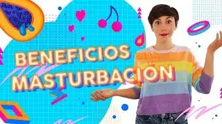 ESTOS son los GRANDES BENEFICIOS de la MASTURBACIÓN 🙊 | @RedLights.es
