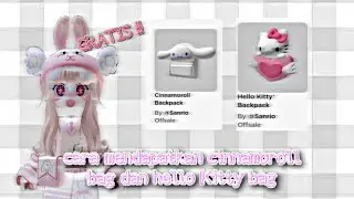 CARA MENDAPATKAN CINNAMOROLL BAG DAN HELLO KITTY BAG ( GRATIS !! ) || ROBLOX INDONESIA